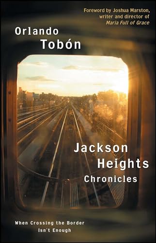 cover image Jackson Heights Chronicles: When Crossing the Border Isn't Enough