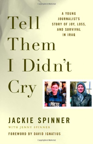 cover image Tell Them I Didn't Cry: A Young Journalist's Story of Joy, Loss, and Survival in Iraq