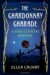 The Chardonnay Charade: A Wine Country Mystery