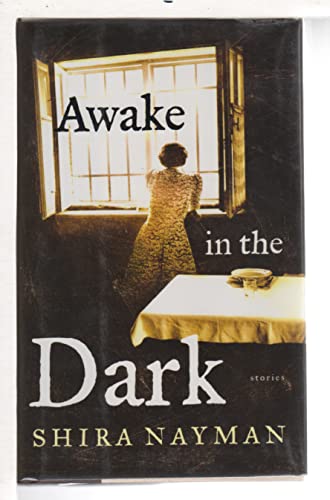 cover image Awake in the Dark: Stories