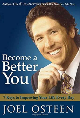 cover image Become a Better You: 7 Keys to Improving Your Life Every Day