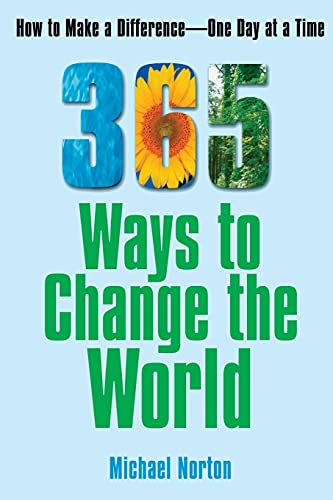 cover image 365 Ways to Change the World: How to Make a Difference One Day at a Time