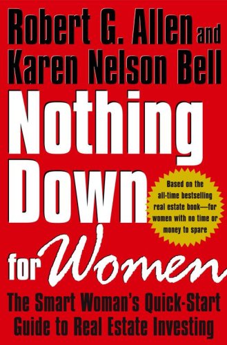 cover image Nothing Down for Women: The Smart Woman's Quick-Start Guide to Real Estate Investing