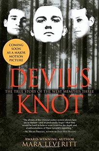 DEVIL'S KNOT: The True Story of the West Memphis Three