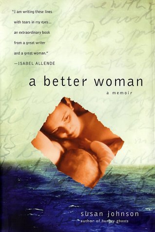 cover image A BETTER WOMAN: A Memoir