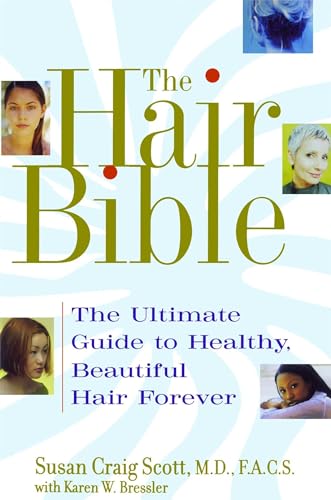 cover image The Hair Bible: The Ultimate Guide to Healthy, Beautiful Hair Forever
