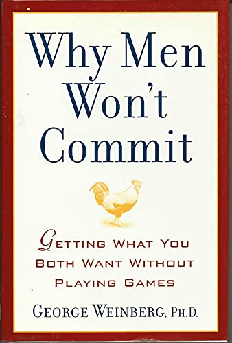 cover image Why Men Won't Commit: Getting What You Both Want Without Playing Games