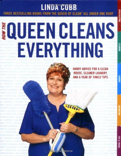 cover image How the Queen Cleans Everything: Handy Advice for a Clean House, Cleaner Laundry, and a Year of Timely Tips