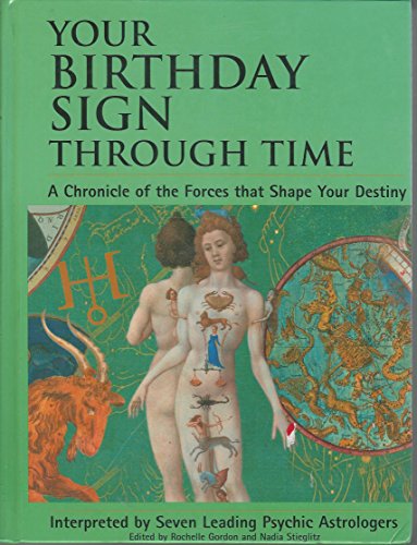cover image Your Birthday Sign Through Time: A Chronicle of the Forces That Shape Your Destiny