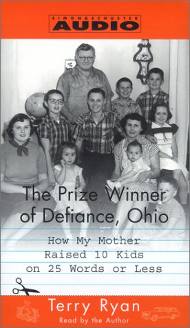 cover image THE PRIZE WINNER OF DEFIANCE, OHIO: How My Mother Raised 10 Kids on 25 Words or Less