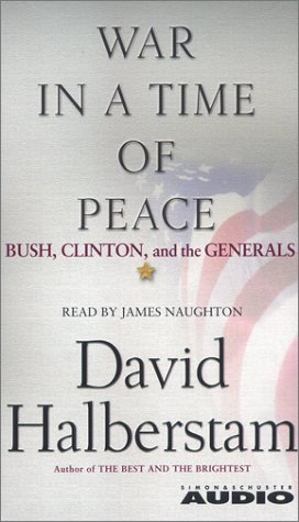 cover image War in a Time of Peace: Bush, Clinton, and the Generals