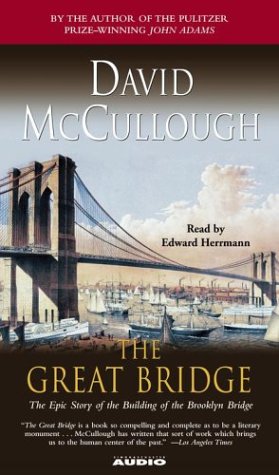cover image THE GREAT BRIDGE: The Epic Story of the Building of the Brooklyn Bridge