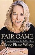 cover image Fair Game: My Life as a Spy, My Betrayal by the White House