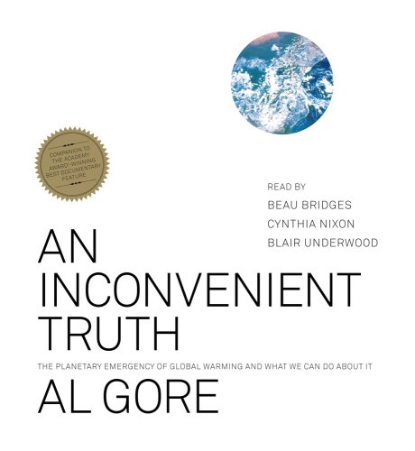 cover image An Inconvenient Truth: The Planetary Emergency of Global Warming and What We Can Do about It