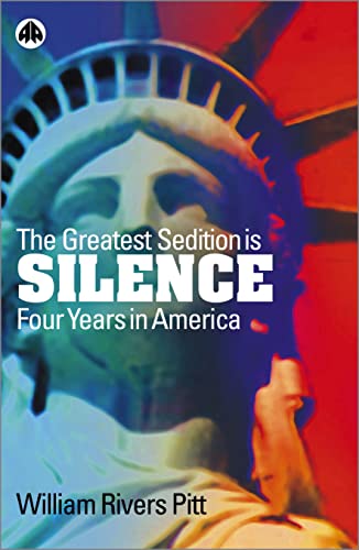 cover image THE GREATEST SEDITION IS SILENCE: Four Years in America