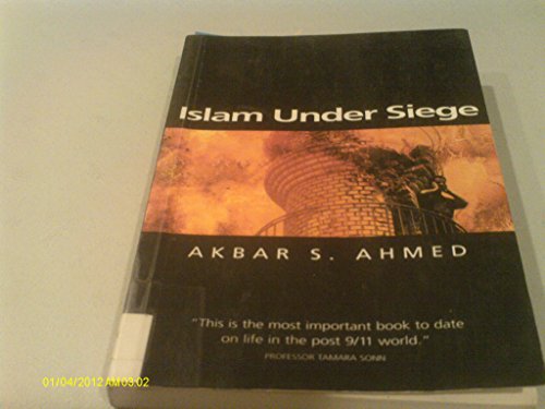 cover image Islam Under Siege: Living Dangerously in a Post- Honor World