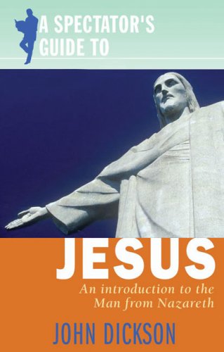cover image A Spectator's Guide to Jesus: An Introduction to the Man from Nazareth