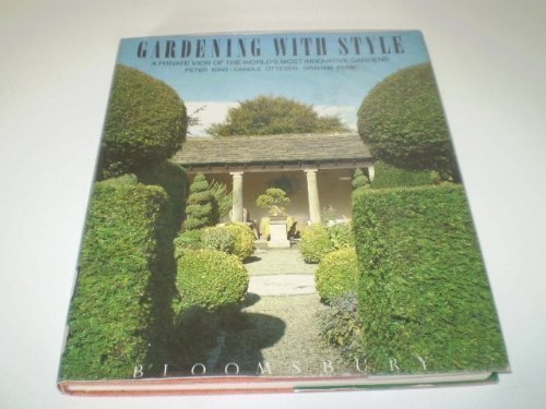 cover image Gardening with Style: A Private View of the World's Most Innovative Gardens
