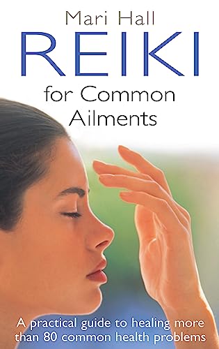 cover image Reiki for Common Ailments: A Practical Guide to Healing More than 80 Common Health Problems