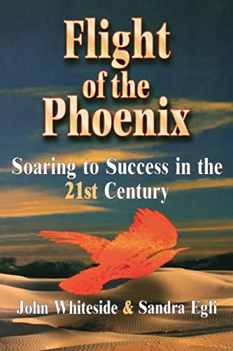 cover image Flight of the Phoenix: Soaring to Success in the 21st Century