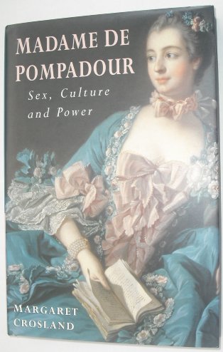 cover image Madame de Pompadour: Sex, Culture and Power