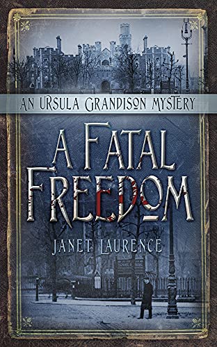 cover image A Fatal Freedom: An Ursula Grandison Mystery