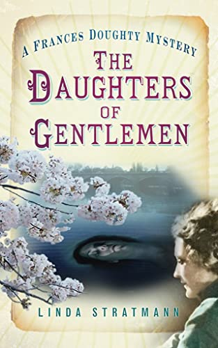 cover image The Daughters of Gentlemen: 
A Frances Doughty Mystery