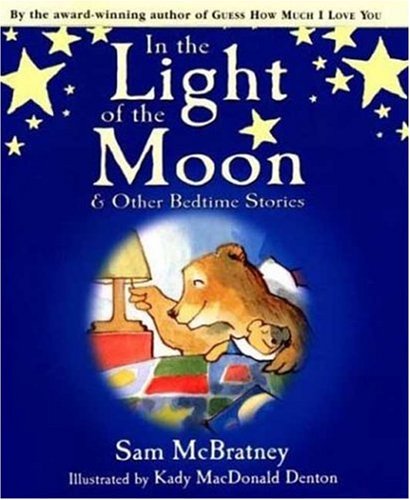 cover image IN THE LIGHT OF THE MOON & Other Bedtime Stories