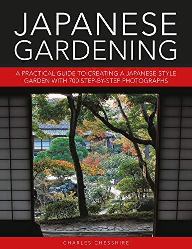 cover image Japanese Gardening: A Practical Guide to Creating a Japanese-Style Garden with 700 Step-by-Step Photographs