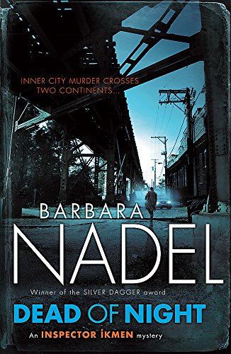 cover image Dead of Night: 
An Inspector Ikmen Mystery