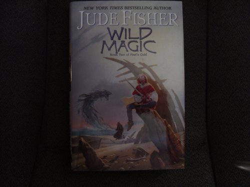 cover image WILD MAGIC: Book Two of Fool's Gold