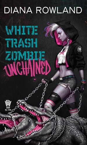 cover image White Trash Zombie Unchained