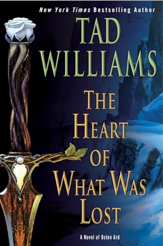 cover image The Heart of What Was Lost: A Novel of Osten Ard