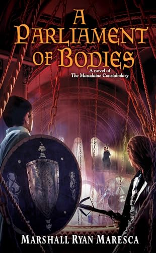 cover image A Parliament of Bodies (The Maradaine Constabulary #3)