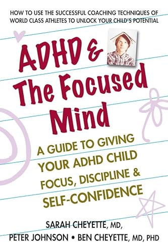 cover image ADHD and the Focused Mind: A Guide to Giving Your ADHD Child Focus, Discipline and Self-Confidence 