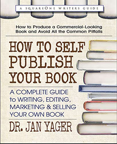 cover image How to Self Publish Your Book: A Complete Guide to Writing, Editing, Marketing & Selling Your Own Book