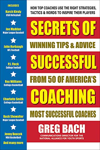 cover image Secrets of Successful Coaching: Winning Tips & Advice from 50 America’s Most Successful Coaches 