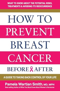 How to Prevent Breast Cancer Before & After: A Guide to Taking Back Control of Your Life