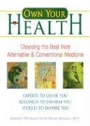 cover image OWN YOUR HEALTH: Choosing the Best from Alternative & Conventional Medicine
