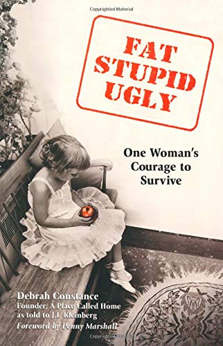 cover image FAT, STUPID, UGLY: One Woman's Courage to Survive