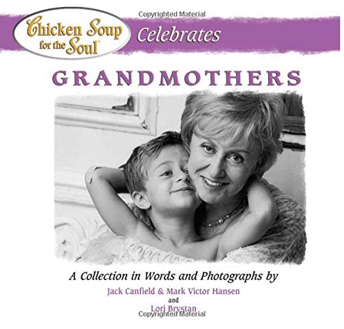 cover image Chicken Soup for the Soul Celebrates Grandmothers