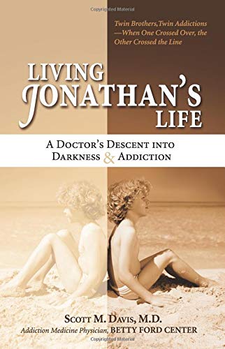cover image Living Jonathan's Life: A Doctor's Descent Into Darkness & Addiction