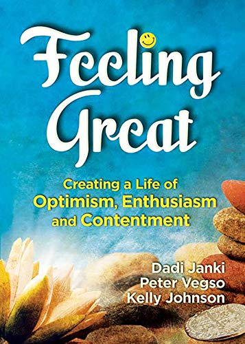 cover image Feeling Great: Creating a Life of Optimism, Enthusiasm and Contentment