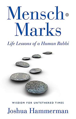 cover image Mensch Marks: Life Lessons of a Human Rabbi—Wisdom for Untethered Times