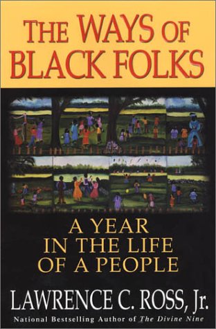 cover image THE WAYS OF BLACK FOLKS: A Year in the Life of a People