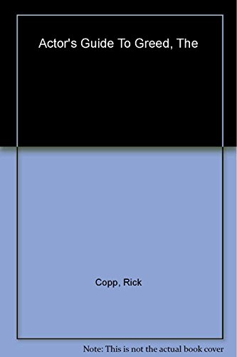 cover image The Actor's Guide to Greed