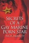 cover image Secrets of a Gay Marine Porn Star