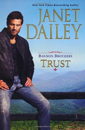 Bannon Brothers: Trust by Janet Dailey