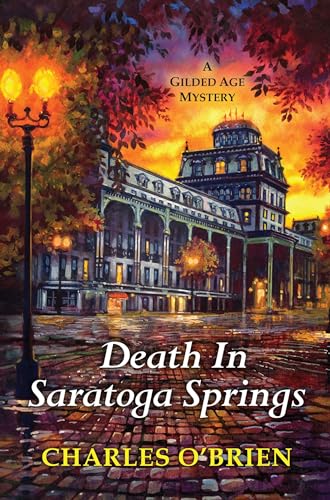 cover image Death in Saratoga Springs: A Gilded Age Mystery