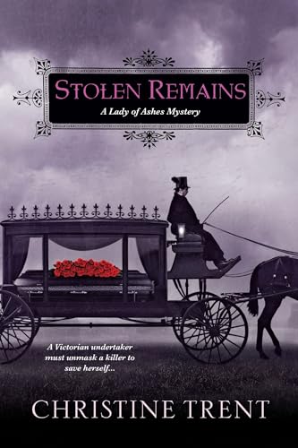 cover image Stolen Remains: A Lady of Ashes Mystery